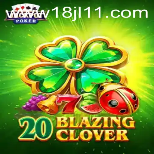 Discover the Exciting World of 20BlazingClover: An Enthralling Journey into Modern Gaming